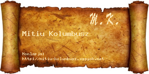 Mitiu Kolumbusz névjegykártya